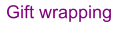Gift wrapping